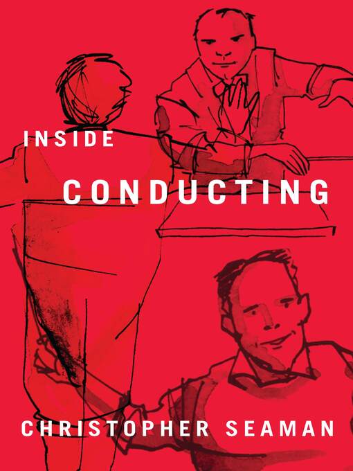 Title details for Inside Conducting by Christopher Seaman - Available